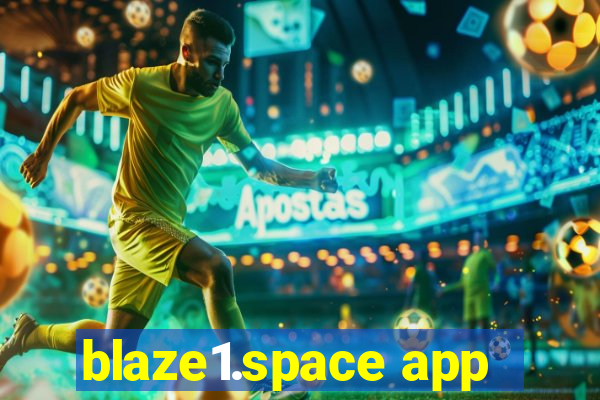 blaze1.space app